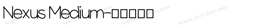 Nexus Medium字体转换